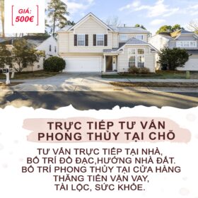 Trực Tiếp Tư Vấn Phong Thủy Tại Chỗ